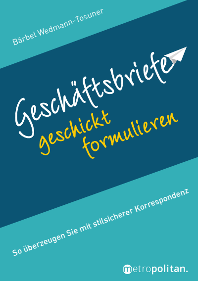 Cover des Buchs: Geschäftsbriefe geschickt formulieren