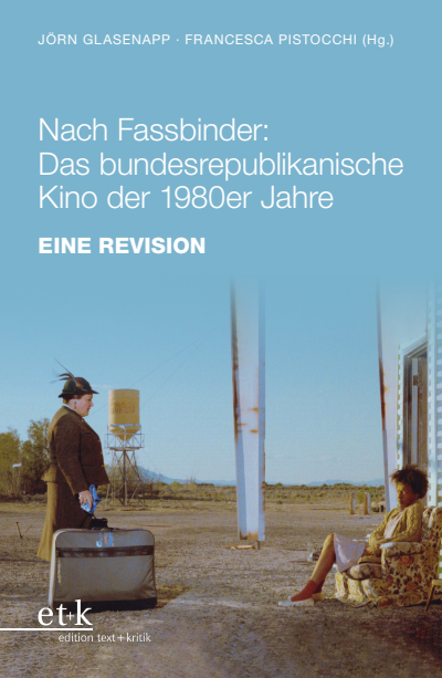 Cover des Buchs: Nach Fassbinder: Das bundesrepublikanische Kino der 1980er Jahre