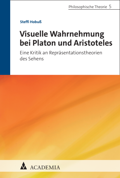 Cover des Buchs: Visuelle Wahrnehmung bei Platon und Aristoteles