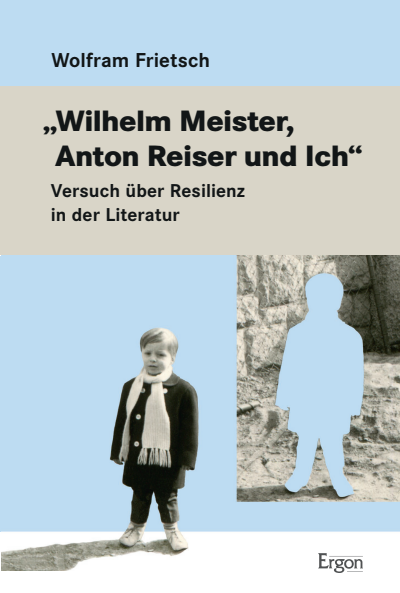 Cover des Buchs: „Wilhelm Meister, Anton Reiser und Ich"