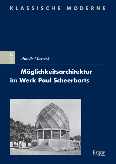 Cover des Buchs: Möglichkeitsarchitektur im Werk Paul Scheerbarts