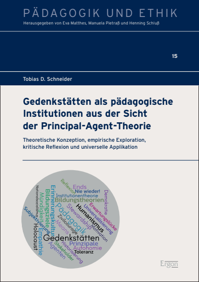 Cover des Buchs: Gedenkstätten als pädagogische Institutionen aus der Sicht der Principal-Agent-Theorie