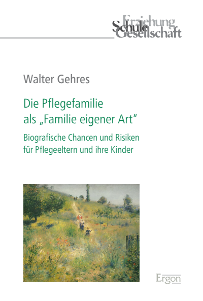 Cover des Buchs: Die Pflegefamilie als „Familie eigener Art“