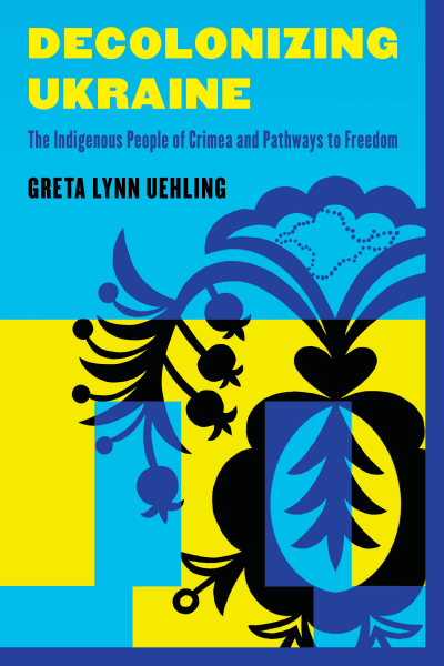 Cover des Buchs: Decolonizing Ukraine