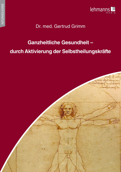 Cover des Buchs: Ganzheitliche Gesundheit – durch Aktivierung der Selbstheilungskräfte